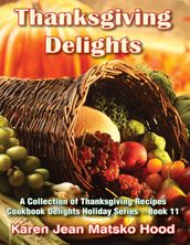 Thanksgiving Delights Cookbook