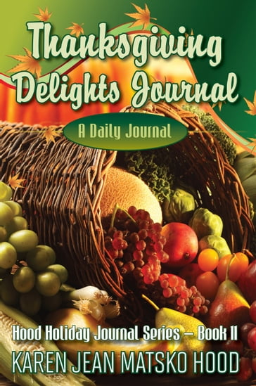 Thanksgiving Delights Journal - Karen Jean Matsko Hood