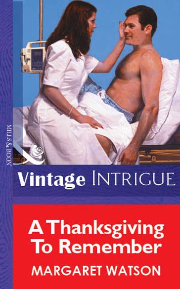 A Thanksgiving To Remember (Mills & Boon Vintage Intrigue) - Margaret Watson