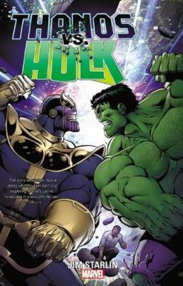 Thanos Vs. Hulk - Jim Starlin