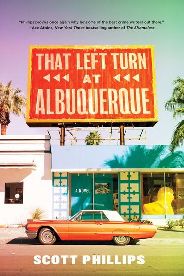 That Left Turn at Albuquerque - Scott Phillips