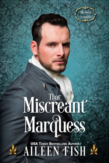 That Miscreant Marquess - Aileen Fish