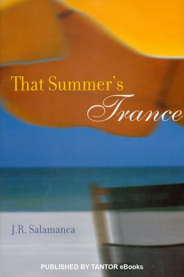 That Summer's Trance - J.R. Salamanca