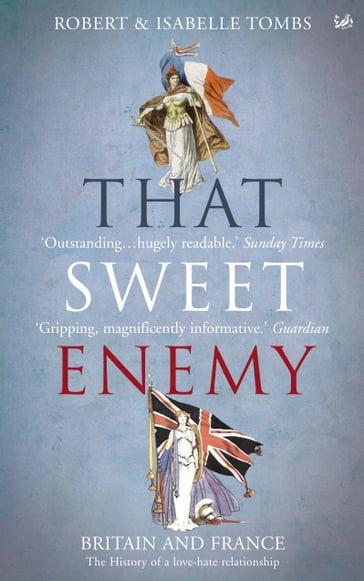 That Sweet Enemy - Isabelle Tombs - Robert Tombs