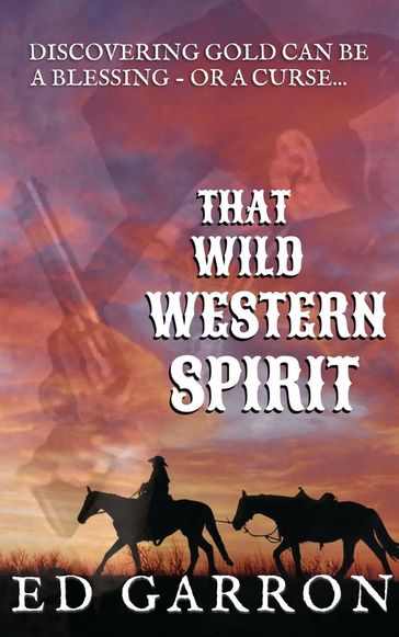 That Wild Western Spirit - Ed Garron