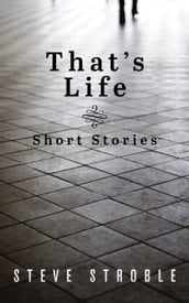 That s Life (Short Stories Series Book 3)