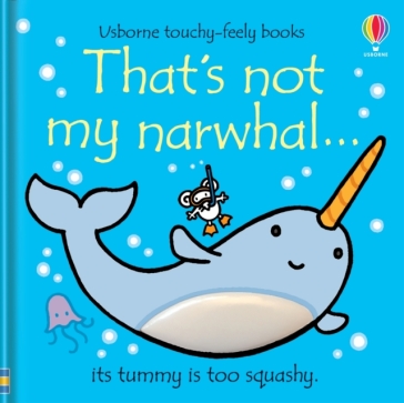 That's not my narwhal¿ - Fiona Watt