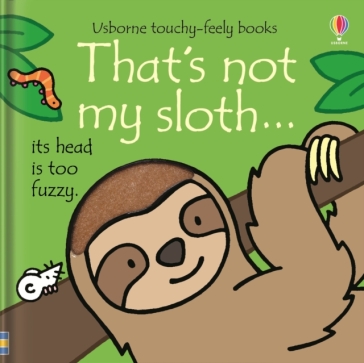 That's not my sloth¿ - Fiona Watt