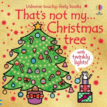 That's not my...Christmas tree - Fiona Watt