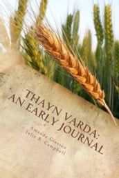 Thayn Varda: An Early Journal