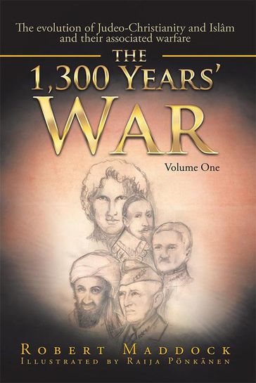 The 1,300 Years' War - Robert Maddock