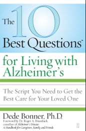 The 10 Best Questions for Living with Alzheimer s