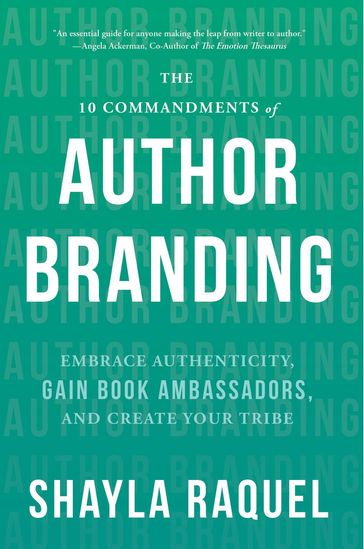 The 10 Commandments of Author Branding - Shayla Raquel