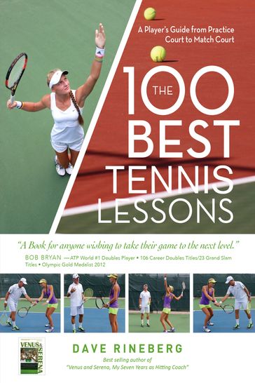 The 100 Best Tennis Lessons - Dave Rineberg
