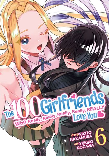 The 100 Girlfriends Who Really, Really, Really, Really, Really Love You Vol. 6 - Rikito Nakamura - Yukiko Nozawa