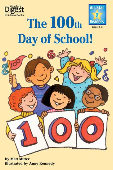 The 100th Day of School, Level 2 - Matt Mitter
