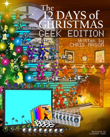 The 12 Days of Christmas Geek Edition - Chris Mason