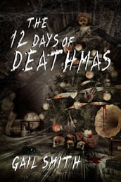 The 12 Days of Deathmas