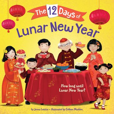 The 12 Days of Lunar New Year - Jenna Lettice