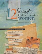 The 12 Secrets of Highly Creative Women: A Portable Mentor