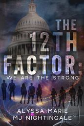 The 12th Factor: We are the Strong