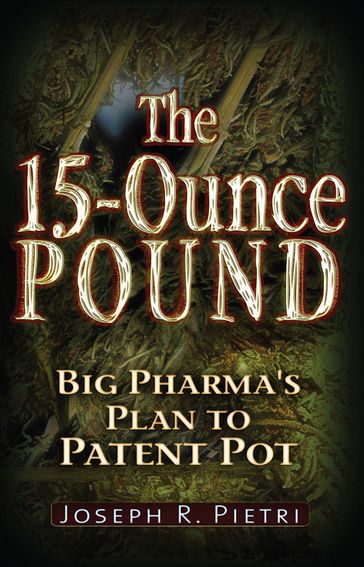 The 15 Ounce Pound - Joseph R. Pietri