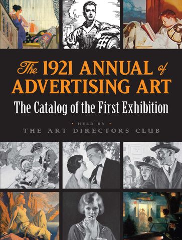 The 1921 Annual of Advertising Art - Art Directors Club