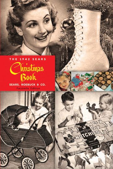 The 1942 Sears Christmas Book - Roebuck and Co. Sears