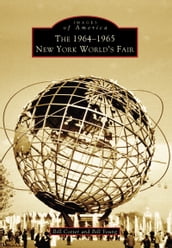 The 1964-1965 New York World s Fair