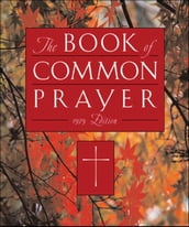 The 1979 Book Of Common Prayer