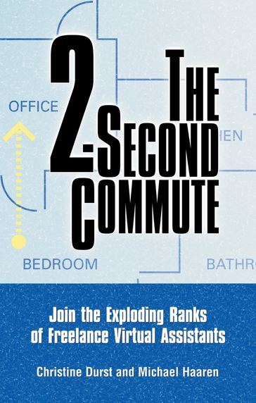 The 2-Second Commute - Christine Durst - Michael Haaren