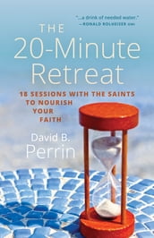 The 20 Minute Retreat