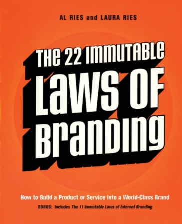 The 22 Immutable Laws of Branding - Al Ries - Laura Ries