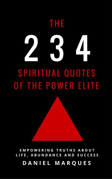 The 234 Spiritual Quotes of the Power Elite - Daniel Marques