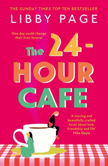 The 24-Hour Café - Libby Page