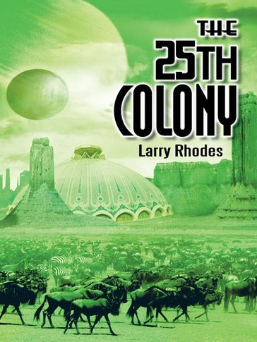 The 25Th Colony - Larry Rhodes