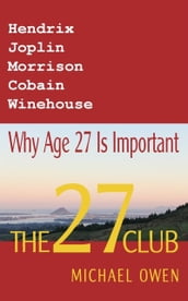 The 27 Club: Why Age 27 Is Important