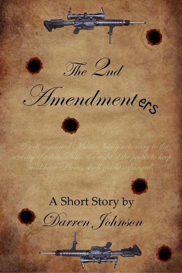 The 2nd Amendmenters - Darren Johnson