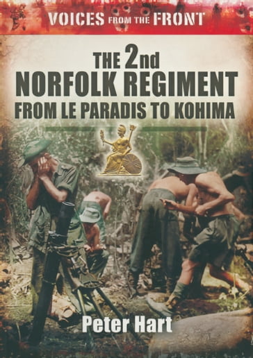 The 2nd Norfolk Regiment - Peter Hart