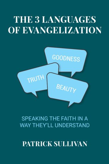 The 3 Languages of Evangelization - Patrick Sullivan