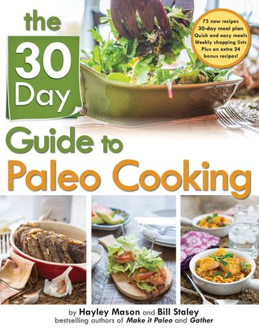 The 30 Day Guide To Paleo Cooking - Bill Staley
