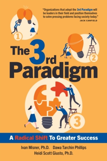 The 3rd Paradigm - Ivan Misner - Dawa Tarchin Phillips - Heidi Scott Giusto