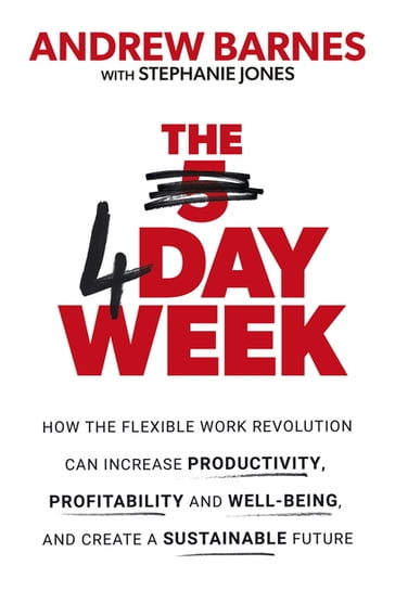 The 4 Day Week - Andrew Barnes