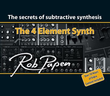 The 4 Element Synth - Rob Papen