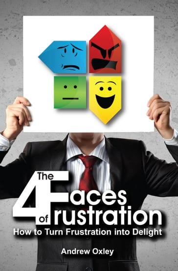 The 4 Faces of Frustration - Andrew Oxley