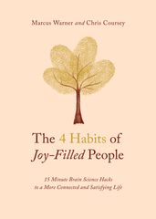 The 4 Habits of Joy-Filled People