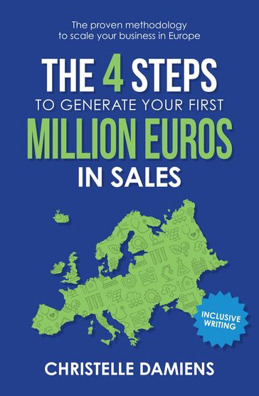 The 4 Steps to Generate Your First Million Euros in Sales - Christelle Damiens