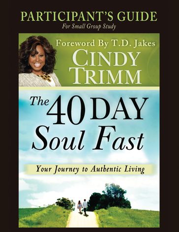 The 40 Day Soul Fast Study Guide - Cindy Trimm