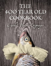 The 400 Year Old Cookbook