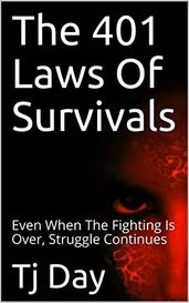 The 401 Laws Of Survivals